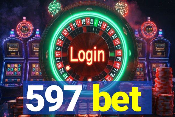 597 bet